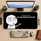 Stay Away from My Computer Meme desk mat — product mockup 2