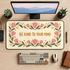Be Kind to Your Mind Tulips desk mat — product mockup 2